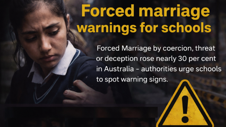 Forced Marriage by coercion, threat, or deception rose nearly 30 per cent in Australia, authorities urge schools to spot warning signs